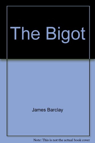 9780948963506: The Bigot