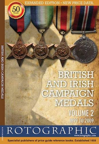 Stock image for 1899 to 2009 (v. 2) (British and Irish Campaign Medals) for sale by WorldofBooks