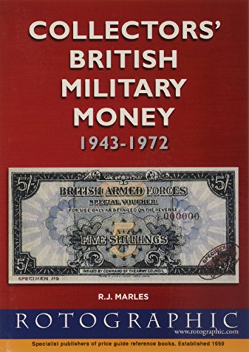 Beispielbild fr Collectors' British Military Money 1943 - 1972: British Military Authority, Tripolitania, British Armed Forces zum Verkauf von WorldofBooks