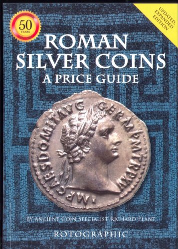 Beispielbild fr Roman Silver Coins: A Price Guide zum Verkauf von AwesomeBooks