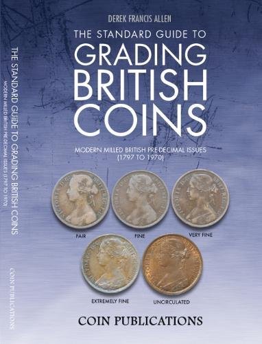 Stock image for The Standard Guide to Grading British Coins: Modern Milled British Pre-Decimal Issues (1797 to 1970) for sale by WorldofBooks
