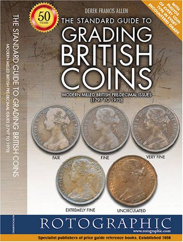 9780948964831: The Standard Guide to Grading British Coins: Modern Milled British Pre-decimal Issues (1797 to 1970)