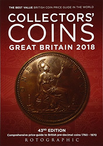 Stock image for Collectors' Coins: Great Britain 2018 British Pre-Decimal Coins 1760 - 1970: British Pre-Decimal Coins 1760 - 1970 for sale by Lady Lisa's Bookshop