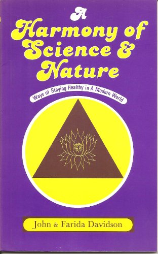 Imagen de archivo de Harmony of Science and Nature: Ways of Staying Healthy in a Modern World a la venta por The Guru Bookshop