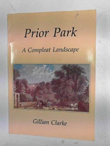 Beispielbild fr Prior Park: A Compleat Landscape zum Verkauf von WorldofBooks