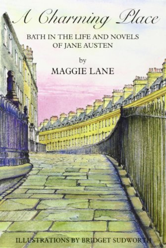 Beispielbild fr A Charming Place: Bath in the Life and Times of Jane Austen zum Verkauf von WorldofBooks