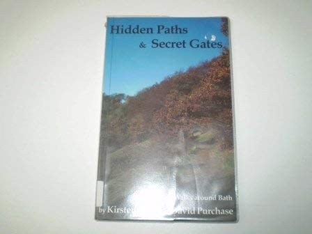 9780948975417: Hidden Paths and Secret Gates: Six All-Day Walks Around Bath