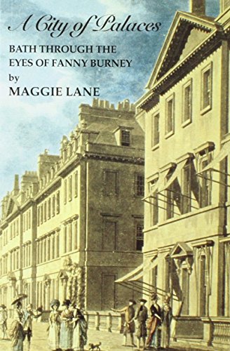 Beispielbild fr A City of Palaces: Bath Through the Eyes of Fanny Burney zum Verkauf von WorldofBooks