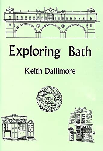 Beispielbild fr Exploring Bath zum Verkauf von WorldofBooks