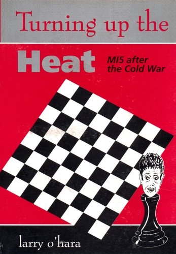 Imagen de archivo de Turning Up the Heat : MI5 After the Cold War a la venta por WorldofBooks