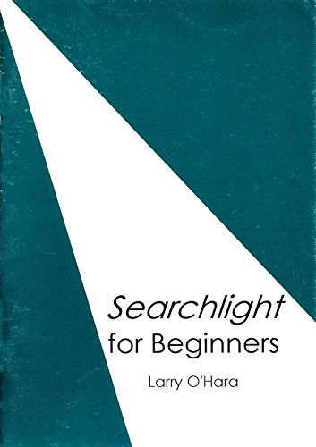 Searchlight for Beginners (9780948984334) by Larry O'Hara