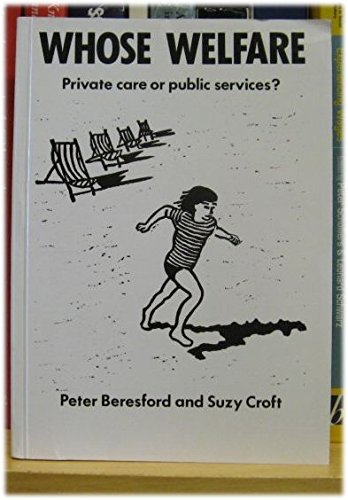 Whose Welfare? (9780948992001) by Beresford, Peter; Croft, Suzy