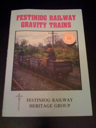 Festiniog Railway Gravity Trains