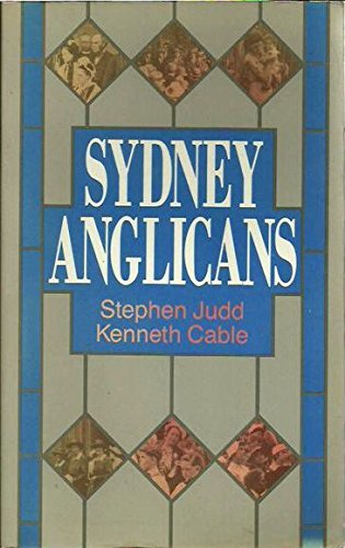 Imagen de archivo de Sydney Anglicans: A History of the Diocese a la venta por Anybook.com