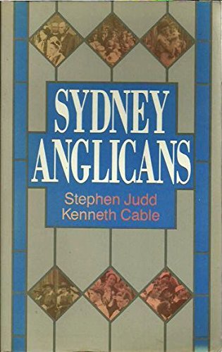 9780949108333: Sydney Anglicans: A history of the Diocese