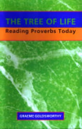 Stock image for The Tree of Life: Reading Proverbs Today for sale by WorldofBooks