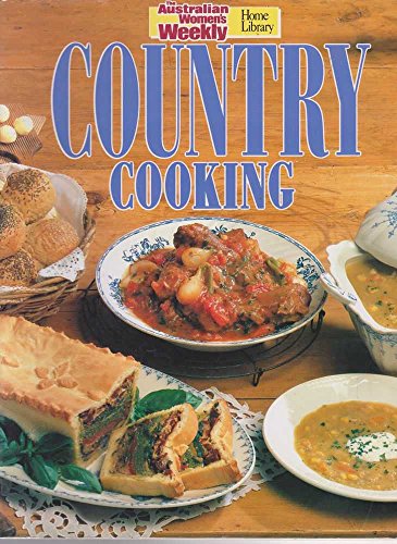 Beispielbild fr Country Cooking ("Australian Women's Weekly" Home Library) zum Verkauf von WorldofBooks