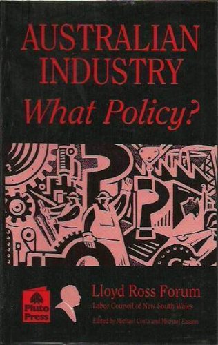 Stock image for Australian Industry ; What Policy? for sale by Syber's Books