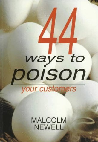 44 Ways to Poison Your Customer (9780949142023) by Newell, Malcolm