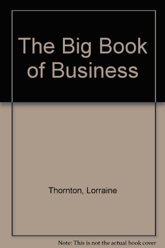 The Big Book of Business (9780949142481) by Thornton, Lorraine; Newell, Malcolm