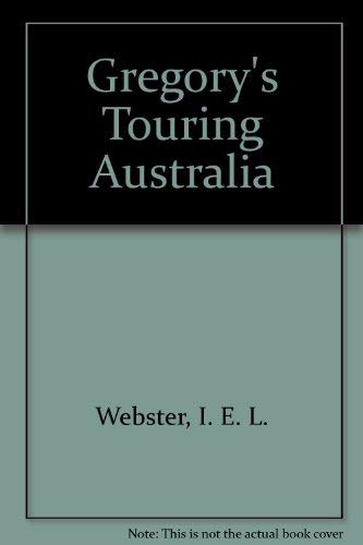 Stock image for Gregory's Touring Australia for sale by Wonder Book