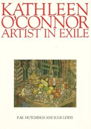 Stock image for Kathleen O'Connor - Artist in Exile for sale by Barclay Books
