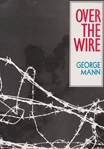 Over the wire (9780949206329) by Mann, George