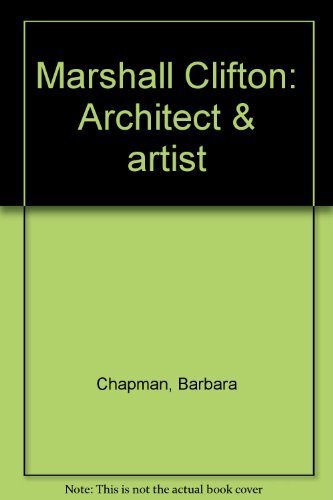 Stock image for Marshall Clifton: Architect & Artist for sale by Lectioz Books
