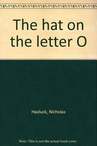 Imagen de archivo de The Hat on the Letter O. Revised Edition With Four New Stories a la venta por The London Bookworm