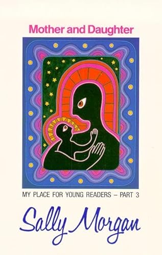 Mother And Daughter: My Place For Young Readers (9780949206794) by Morgan, Sally