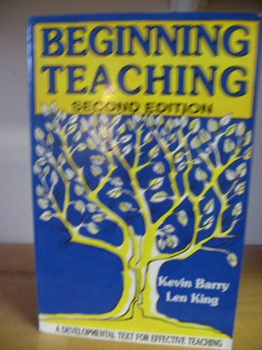 Imagen de archivo de BEGINNING TEACHING A Developmental Text for Effective Teaching a la venta por Dromanabooks