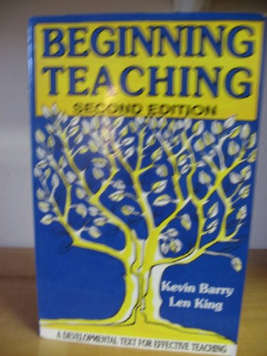 Stock image for BEGINNING TEACHING A Developmental Text for Effective Teaching for sale by Dromanabooks
