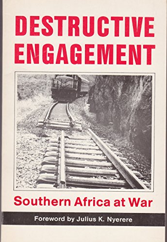 Stock image for Destructive Engagement: Southern Africa at War for sale by Jay W. Nelson, Bookseller, IOBA