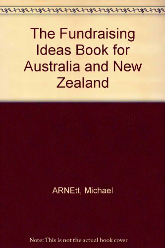 Stock image for The Fundraising Ideas Book for Australia And New Zealand for sale by Book Haven