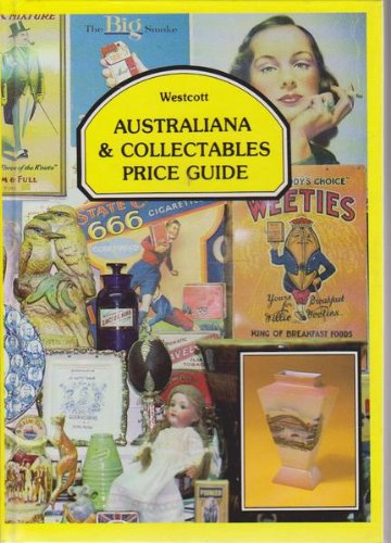 Stock image for Westcott Australiana & Collectables Price Guide for sale by Barclay Books