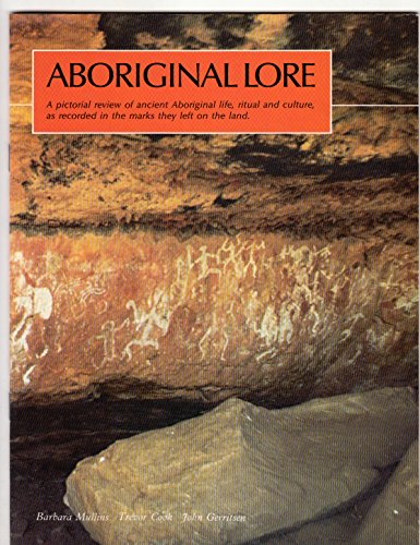 9780949250186: Aboriginal Lore [Paperback] by Barbara; Cook, Trevor and Gerritsen, John Mullins