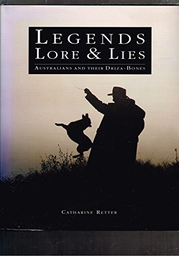 9780949284198: Legends, lore & lies: Australians and their Driza-Bones