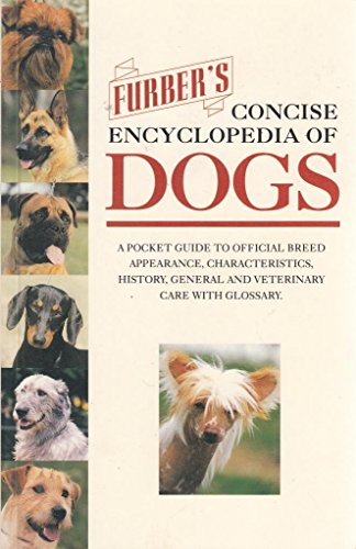 Beispielbild fr Furber's Concise Encyclopedia of Dogs zum Verkauf von WorldofBooks