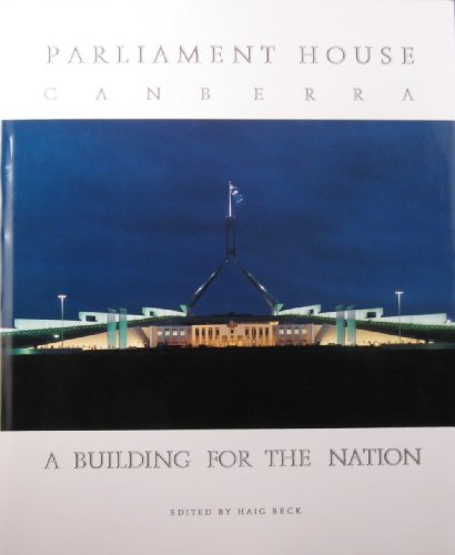 9780949284334: Parliament House, Canberra: A Building for the Nation