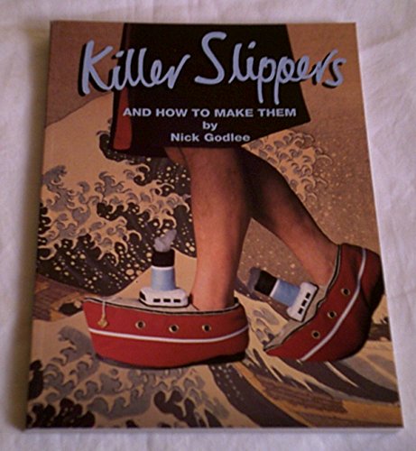 Beispielbild fr Killer slippers and how to make them zum Verkauf von Reuseabook