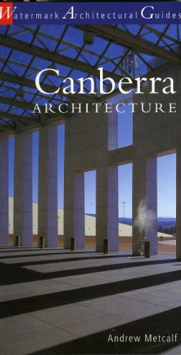 Beispielbild fr Canberra Architecture (Architecture Guides (Watermark Press)) zum Verkauf von Books From California