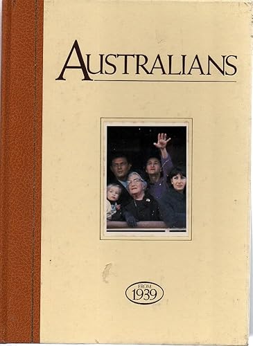 Beispielbild fr Australians From 1939 zum Verkauf von THE CROSS Art + Books