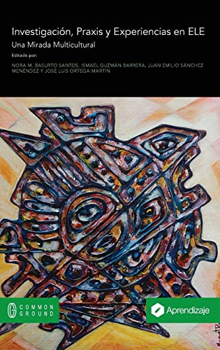 Imagen de archivo de Sobre Investigacin, Praxis y Experiencias en ELE: Una Mirada Multicultural (Spanish Edition) a la venta por GF Books, Inc.