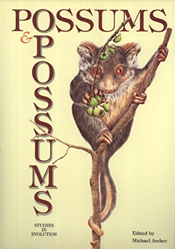 Possums and Opossums Studies in Evolution complete in two volumes