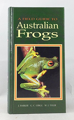 Stock image for A field guide to Australian frogs for sale by Boodle Books