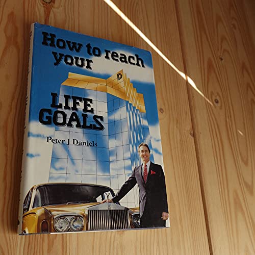 Beispielbild fr How to Reach Your Life Goals zum Verkauf von SecondSale