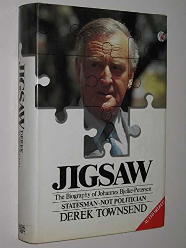 JIGSAW the Biography of Johannes Bjelke-Petersen Statesman-Not Politician