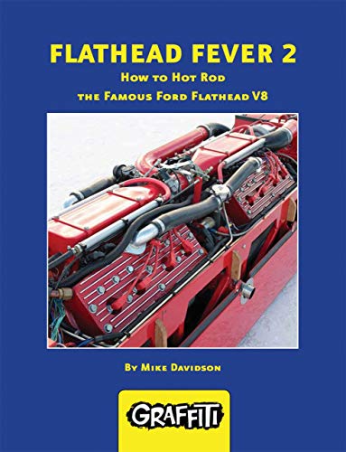 Beispielbild fr Flathead Fever 2: How to Hot Rod the Famous Ford Flathead V8 zum Verkauf von Books From California