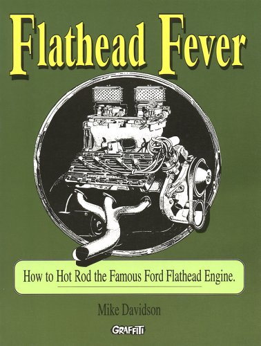 9780949398963: Flathead Fever: How to Hot Rod the Famous Ford Flathead V8