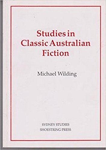 Beispielbild fr Studies in Classic Australian Fiction (Sydney studies in society and culture) zum Verkauf von AwesomeBooks
